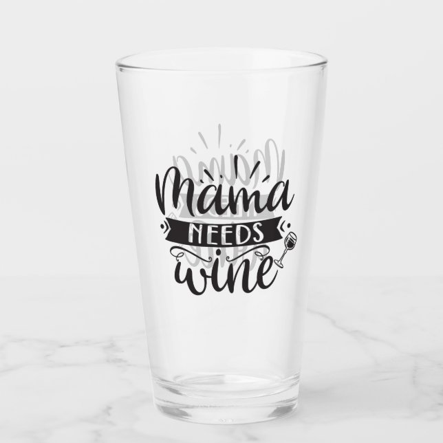 Verre Maman a besoin de vin (Devant)
