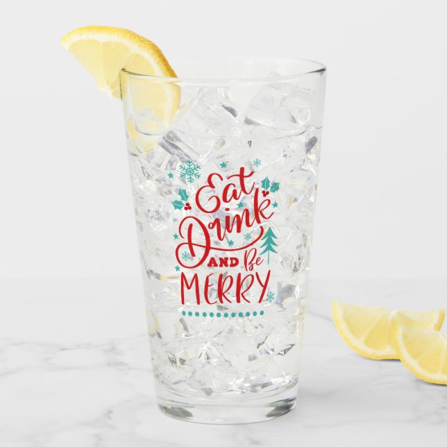 Verre Mangez, buvez et soyez joyeux (Devant glace)