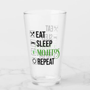 Verre Mangez des mojitos du sommeil Répéter
