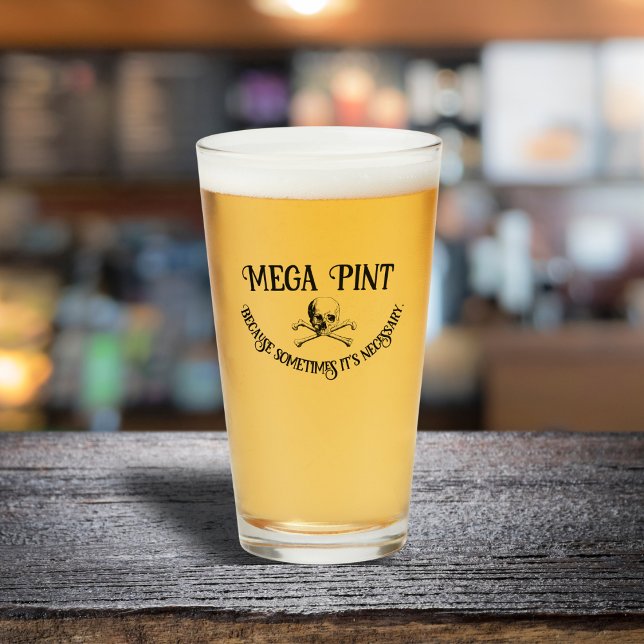 Verre Mega Pint : Parce que parfois c'est nécessaire (Créateur téléchargé)