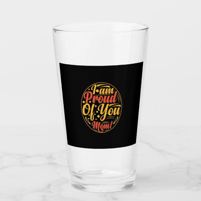 Verre Mère Cadeau Je Suis Fier De Vous (Devant)