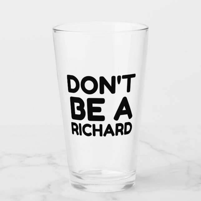 VERRE NE SOIS PAS UN RICHARD (Devant)