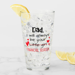 Verre Papa, Je Serai Toujours Votre Petite Fille, Financ