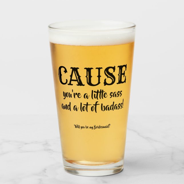 Verre Parce Que Tu Es... - Drôle Proposition D'Épouse (Devant (rempli))