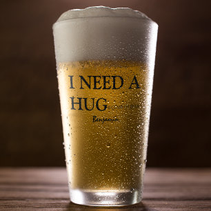 Verre Personalized Fun   I Need A Hug Beer