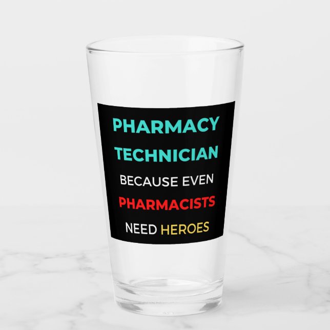 Verre Pharmacy Technician Because Even Pharmacists (Devant)