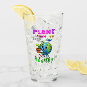 Verre Plantez Plus Pour Me Garder En Bonne Santé