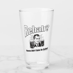 Verre Rehab : Maman n'a pas soulevé de questions