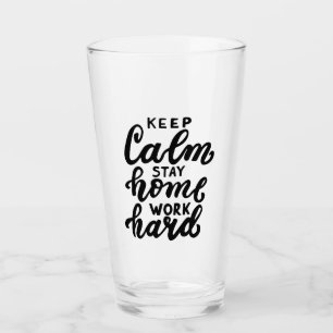 Verre Restez au calme Restez au travail dur