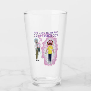 Verre RICK ET MORTY™ Vous Vivez Avec Les Conséquence