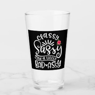 Verre Sassy Classique Et Un Peu Mauvais Assy Amis Sassy