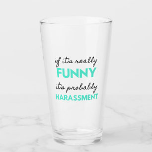 Verre Si c'est vraiment drôle, c'est probablement du har