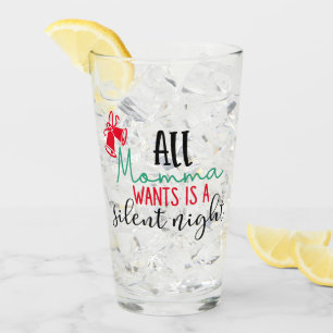 Verre Toute maman veut est une nuit silencieuse   XMAS B