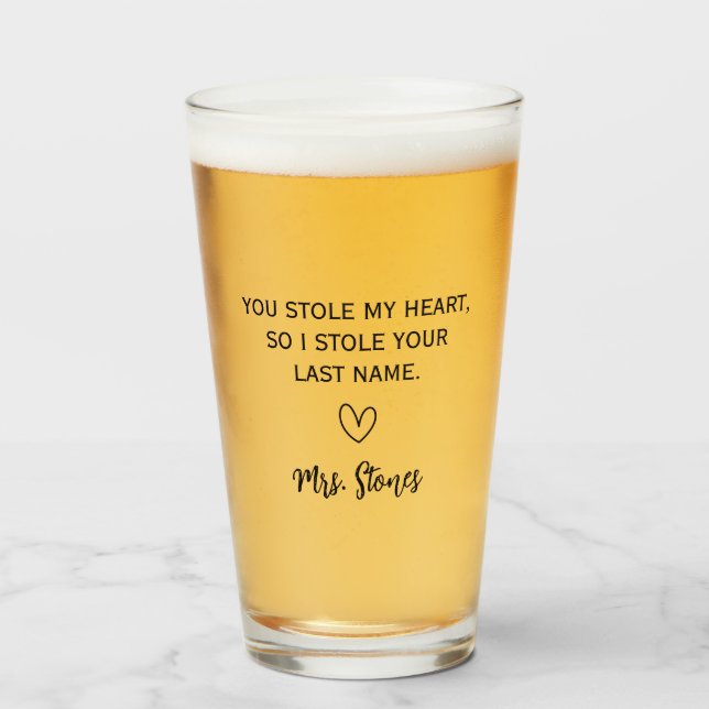 Verre Tu M'As Volé Le Coeur Alors J'Ai Volé Ton Nom (Devant (rempli))