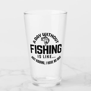 Verre une journée sans pêche est comme je plaisante j'ai