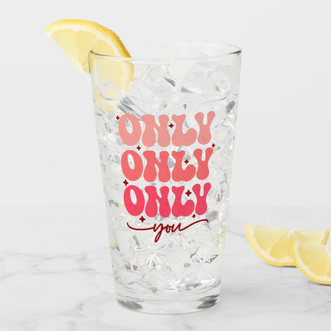 Verre Valentine's Only You (Devant glace)