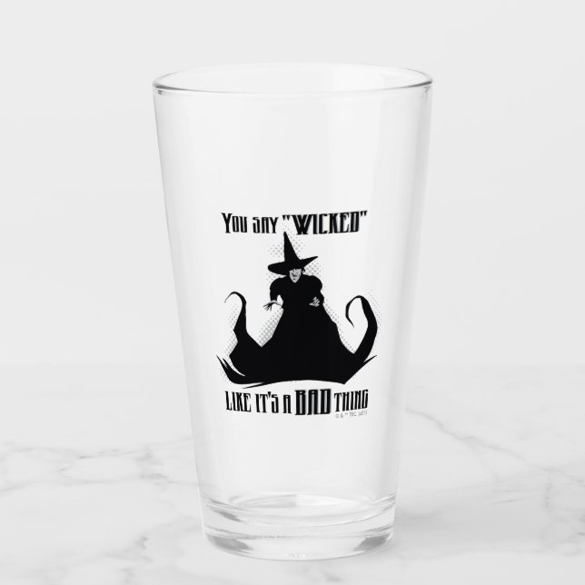 Verre Vous dites "Méchant" Comme si c'était une mauvaise (Devant)