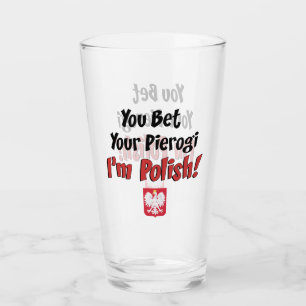 Verre Vous pariez votre Pierogi que je suis polonais