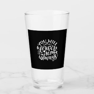 Verre Vous Serez Toujours Mon