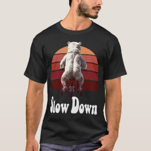 Verringere Die Geschwindigkeit T-Shirt