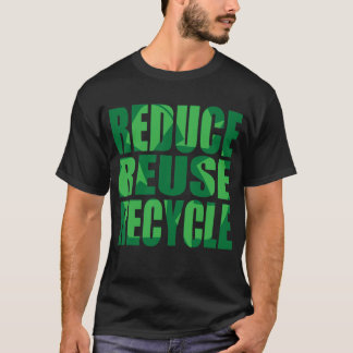 Verringern Sie Wiederverwendung recyceln T-Shirt