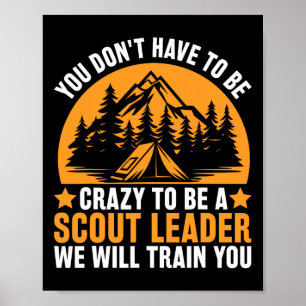 Verrückt, ein Scout-Leiter zu sein - Lustiges Scou Poster