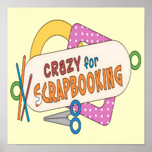 Verrückt für Scrapbooking Poster