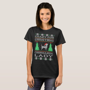 Verrückt für WeihnachtsChihuahua-Dame Ugly Sweat T-Shirt