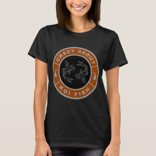 Verrückt nach Koi-Fischen T-Shirt