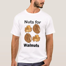 Verrückt nach Walnüssen Lustig T-Shirt