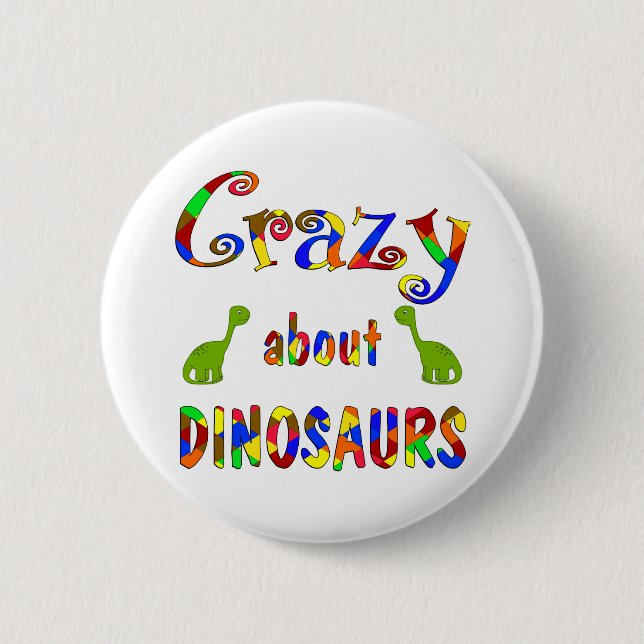 Verrückt über Dinosaurier Button (Vorderseite)