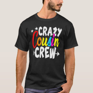 Verrückte Cousin-Crew Familie Passende Stolze Schw T-Shirt