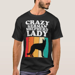 Verrückte Deutsche Schäferhund Dame Hund Mädchen T-Shirt