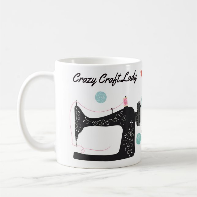 Verrückte Handwerks-Dame Gift Mug Kaffeetasse (Links)