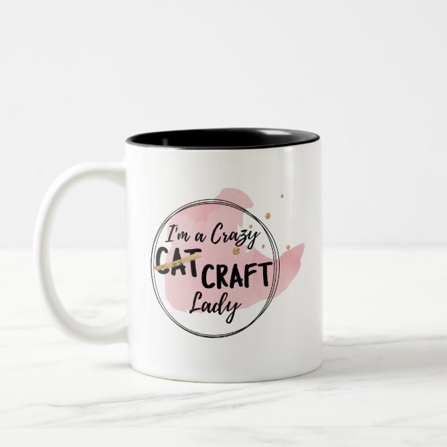 Verrückte Handwerks-Dame Mug Zweifarbige Tasse (Links)