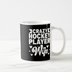 Verrückte Hockeyspieler-Ehefrau Olympisches Eishoc Kaffeetasse