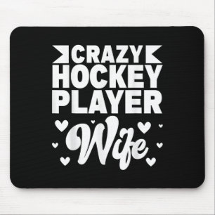 Verrückte Hockeyspieler-Ehefrau Olympisches Eishoc Mousepad