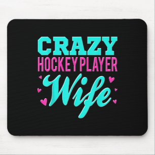 Verrückte Hockeyspieler-Ehefrau Olympisches Eishoc Mousepad