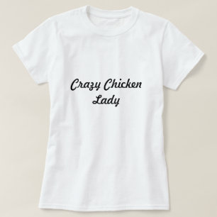 Verrückte Huhn-Dame T-Shirt
