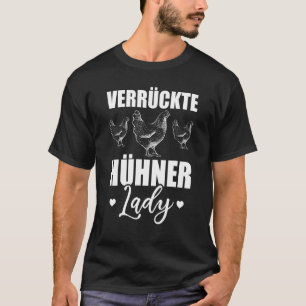 Verrückte Hühner Dame Damen Farm Huhn T-Shirt