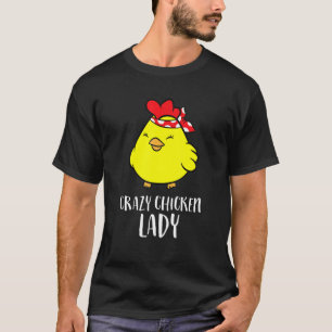 Verrückte Hühnerdame Lustiges Huhn T-Shirt