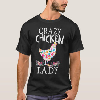 Verrückte Hühnerdame Lustiges Hühnerliebhaber-T-Sh T-Shirt