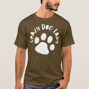 Verrückte Hundefrau Lustiges Hundebesitzer-Design T-Shirt