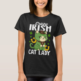 Verrückte irische Katzenlady Saint Patrick s 1 T-Shirt