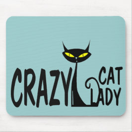 Verrückte Katzen-Dame Mousepad