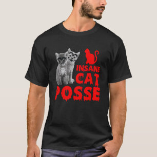 Verrückte Katzen-Gang Tierliebhaber Katzenliebhabe T-Shirt