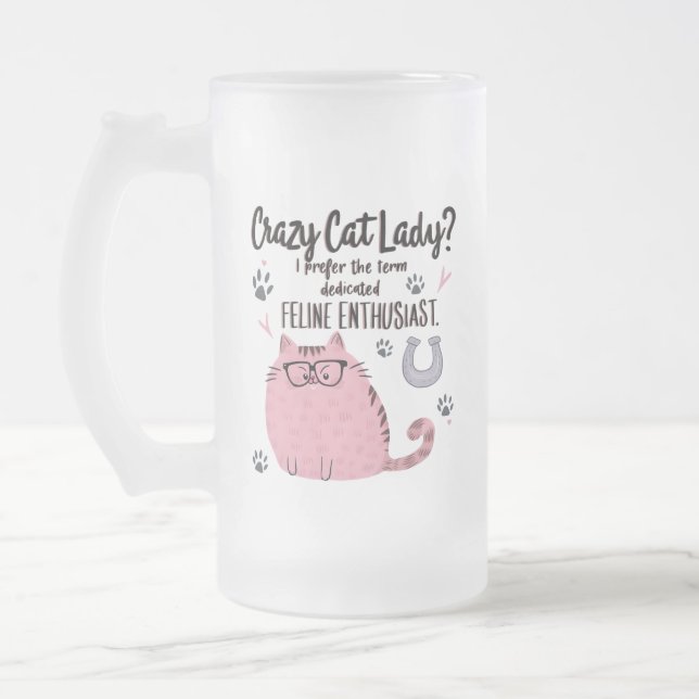 Verrückte Katzenlady? Lustiges Katzenliebhaber-Ges Mattglas Bierglas (Links)