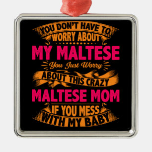 Verrückte Malteser-Mama Ornament Aus Metall