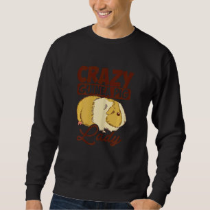 Verrückte Meerschweinchen-Dame Grafik Tierliebhabe Sweatshirt