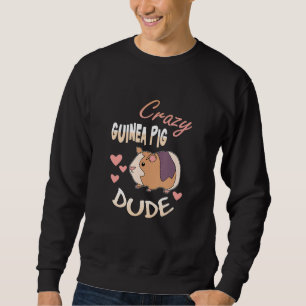 Verrückte Meerschweinchen-Dame Grafik Tierliebhabe Sweatshirt